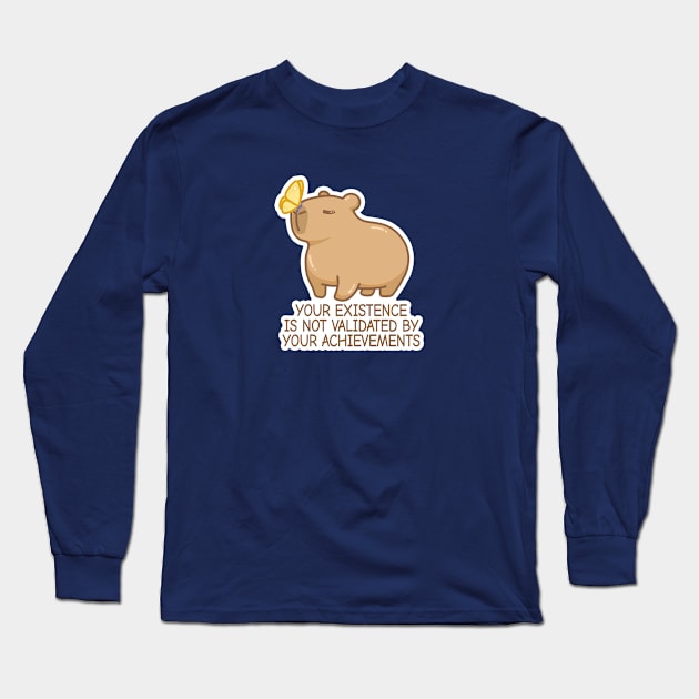 Chill Capybara Quarter Life Crisis Quote Achievement Long Sleeve T-Shirt by roschea